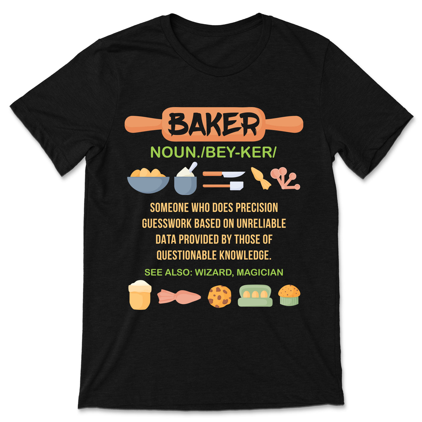 Baking Funny T-Shirt, Baker Cooking Gifts, Cute Chefs Cook Shirts, Bake Cupcakes Pastry Bread Pies Cakes Cookies Lover Tee, Mom Mother's Day