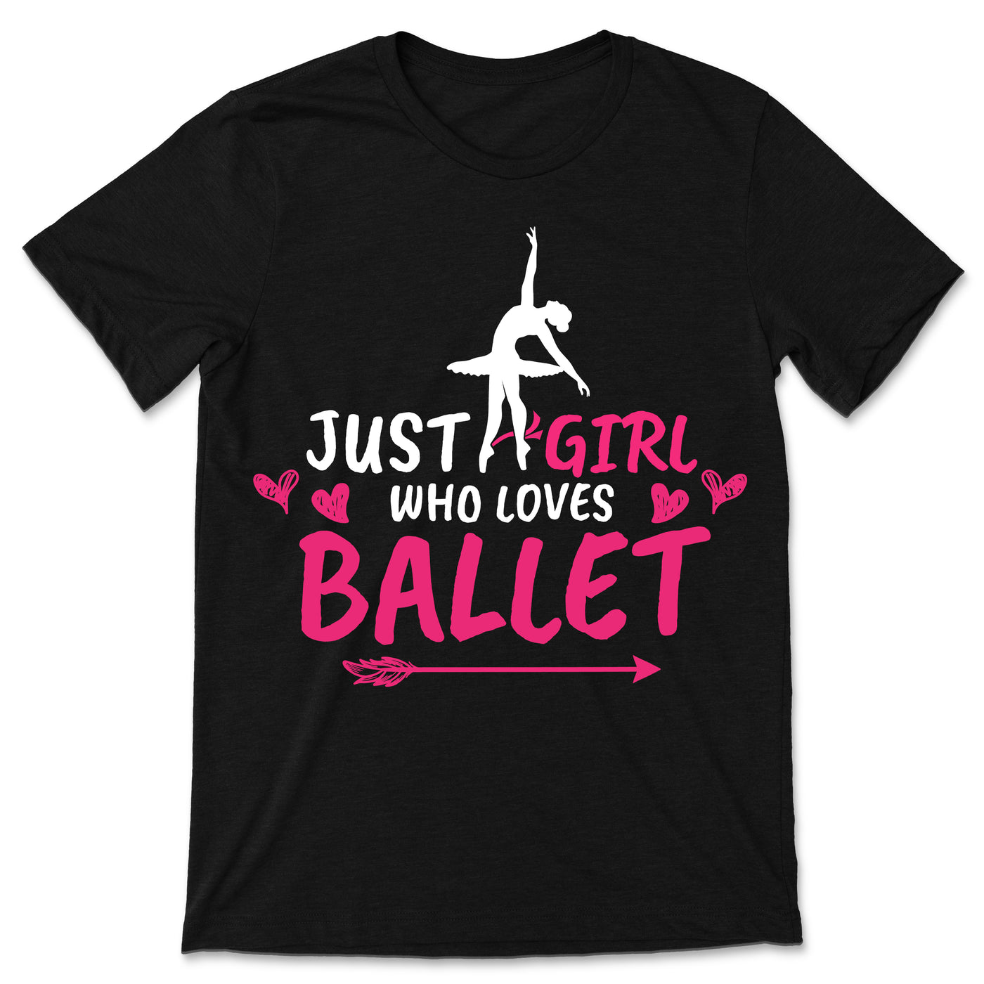 Ballerina Girl T-Shirt, Gift Tee For Just A Girl Who Loves Ballet Girls, Cute Dancer Birthday Christmas, Perfect Dancing Fans Lover Outfit