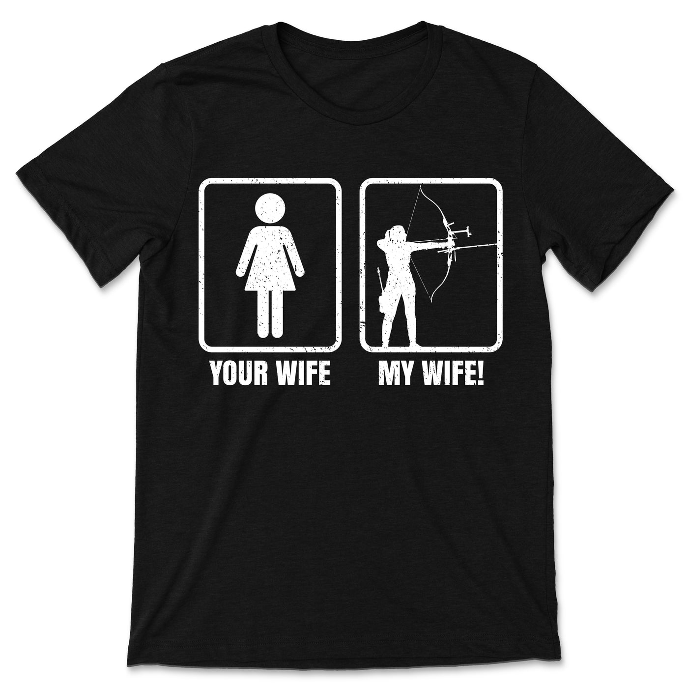 Archery Your Wife My Wife Archer Funny Gift Idea T-Shirt, Arrow Bow Sport Lover Present, Dad Husband Bowman, Shooting Competition Team