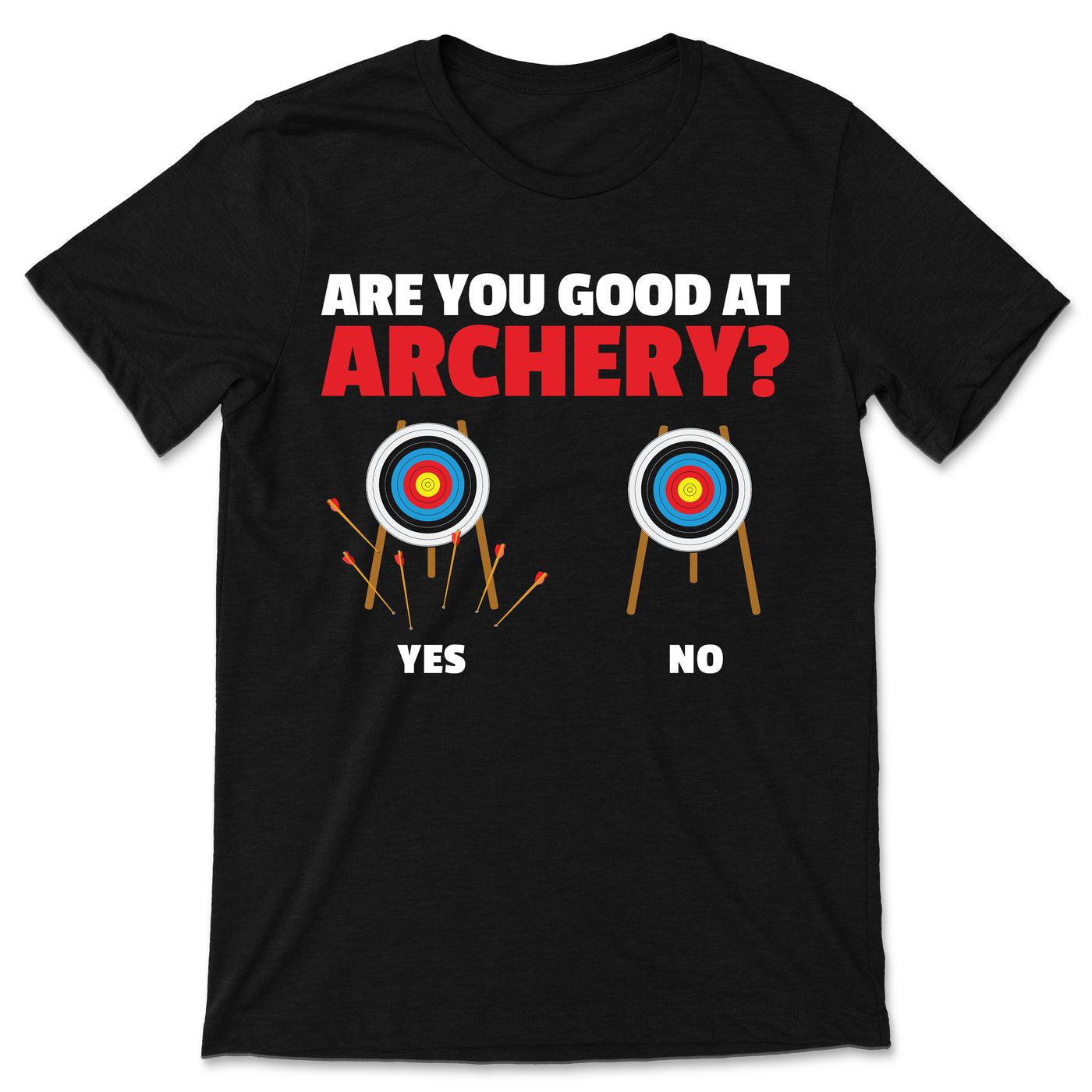 Are You Good At Archery Archer Gift Funny Outfit, Arrow Bow Sport Lover Present T-Shirt, Boys Girls Bowman, Shooting Competition Team