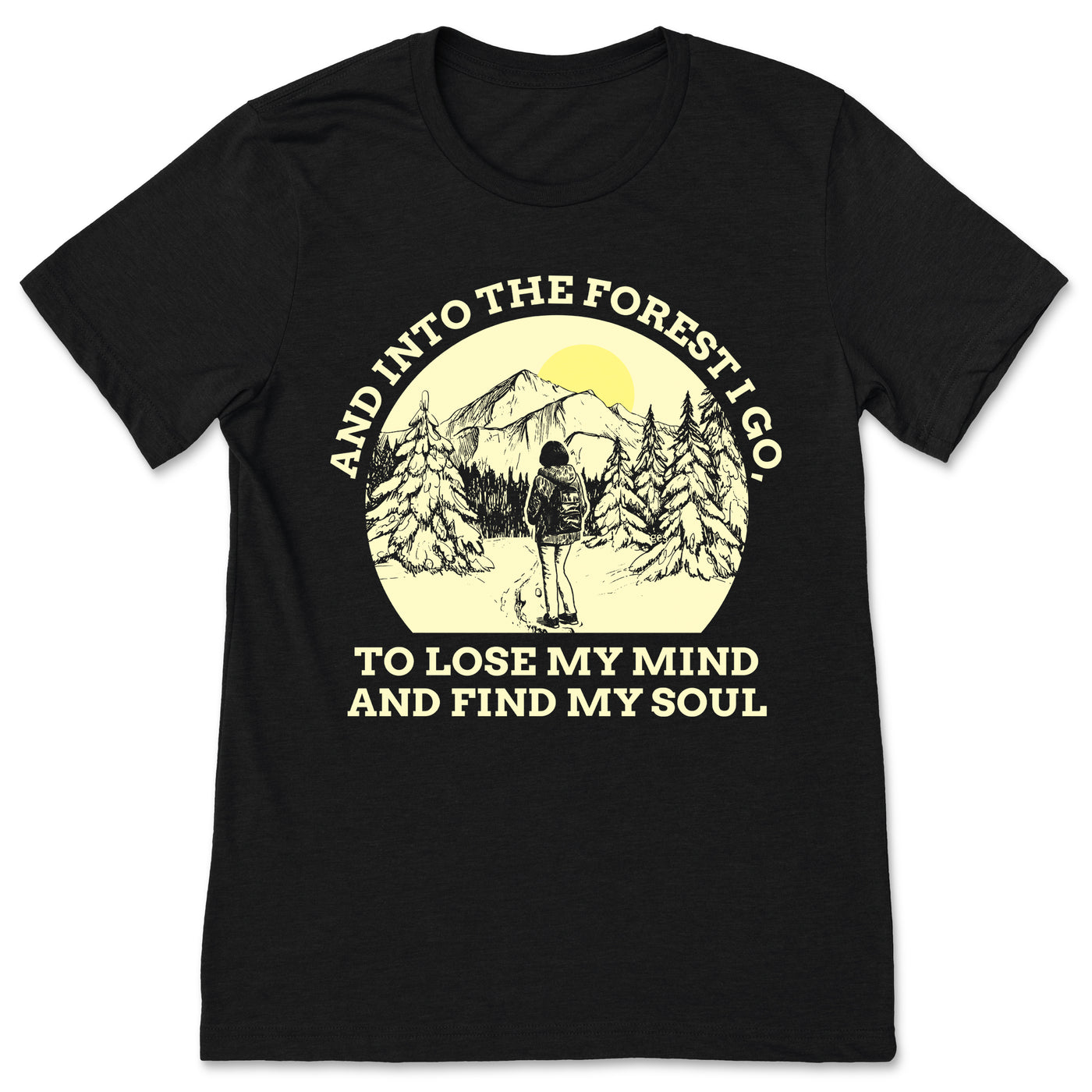 And Into The Forest I Go to Lose My Mind and Find My Soul Shirt, For Women, Hiking TShirt, Womens Hiking Shirts, Long Sleeve Hiking