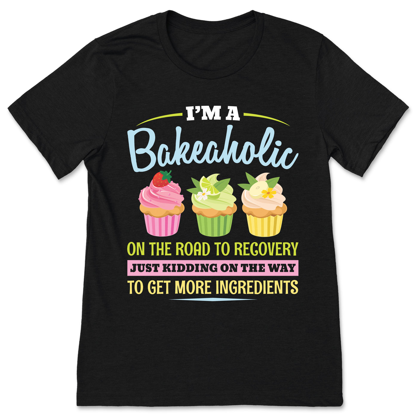 Baking Funny T-Shirt, Baker Cooking Gifts, Cute Chefs Cook Shirts, Bake Cupcakes Pastry Bread Pies Cakes Cookies Lover Tee, Mom Mother's Day