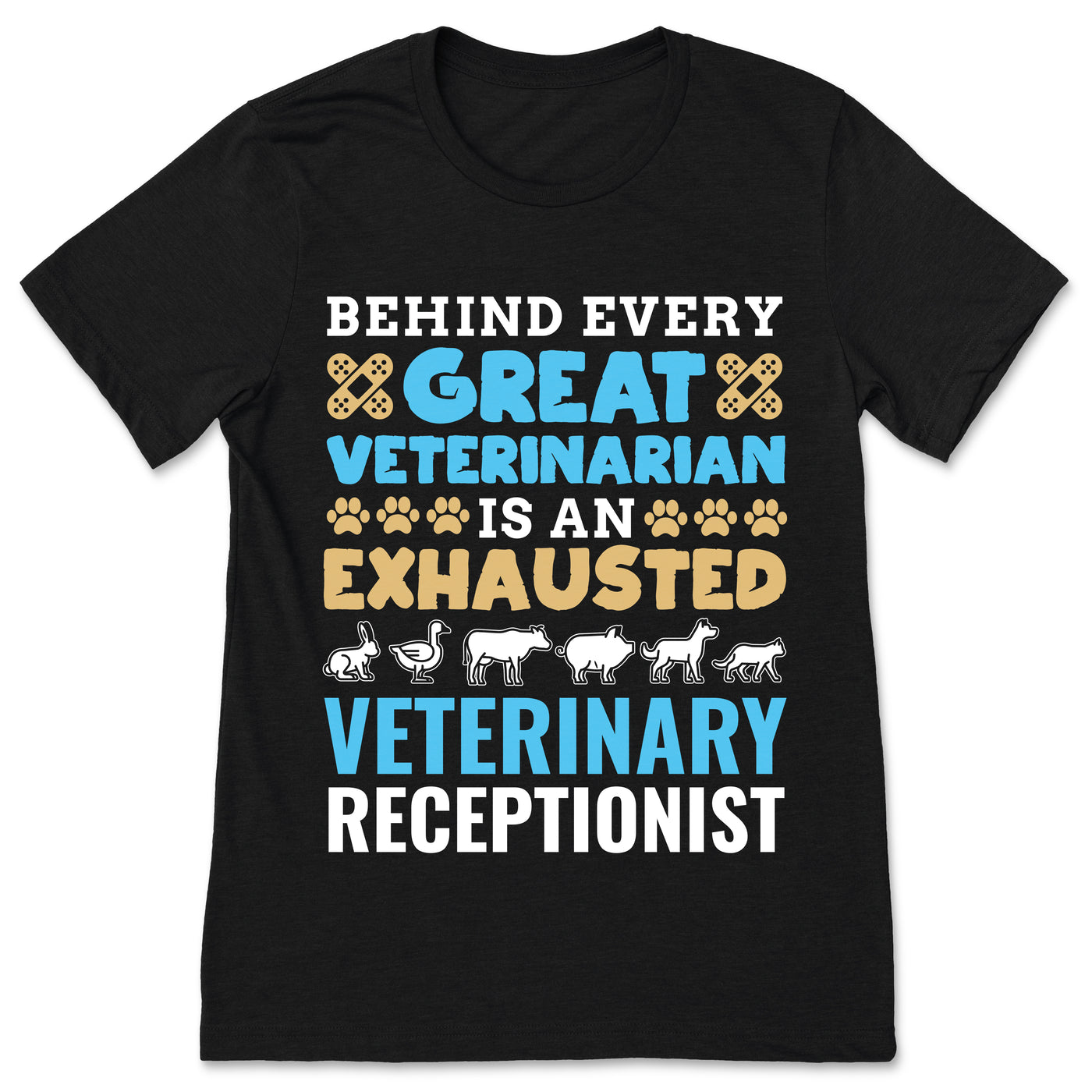 Behind Every Great Veterinarian Is An Exhausted Veterinary Veterinarian T-Shirt, Animals Lover, Future Vet Tech Gift, Doctor Veterinarians