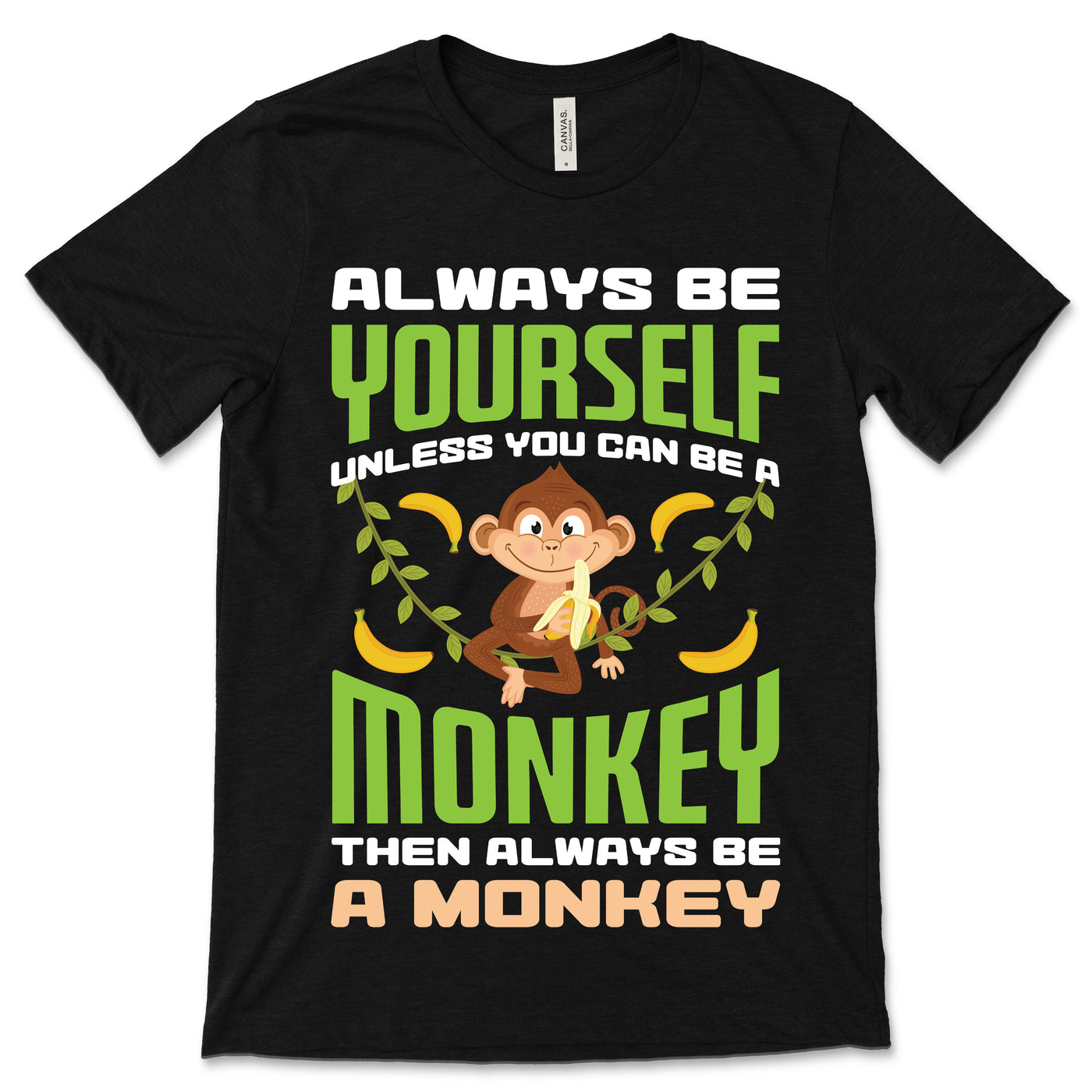 Always Be Yourself Unless You Can Be A Monkey Cute Monkeys Costume T-Shirt, Funny Animals Lover Gift, Zoo Trip, Birthday Party Present Tees,