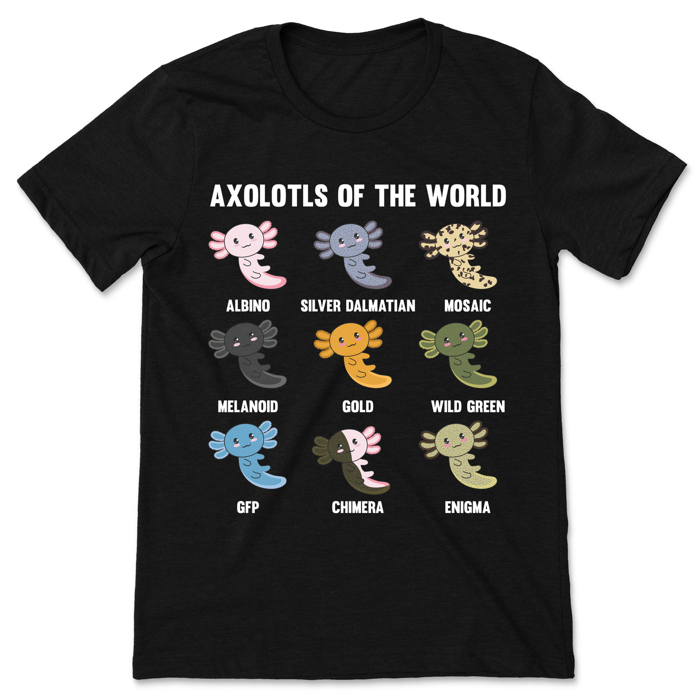 Axolotls Of The World Axolotl Amphibian Lover Gift Funny Girls Teens Boys T-Shirt, Neotenic Ambystoma Mexicanum Mexican Salamander