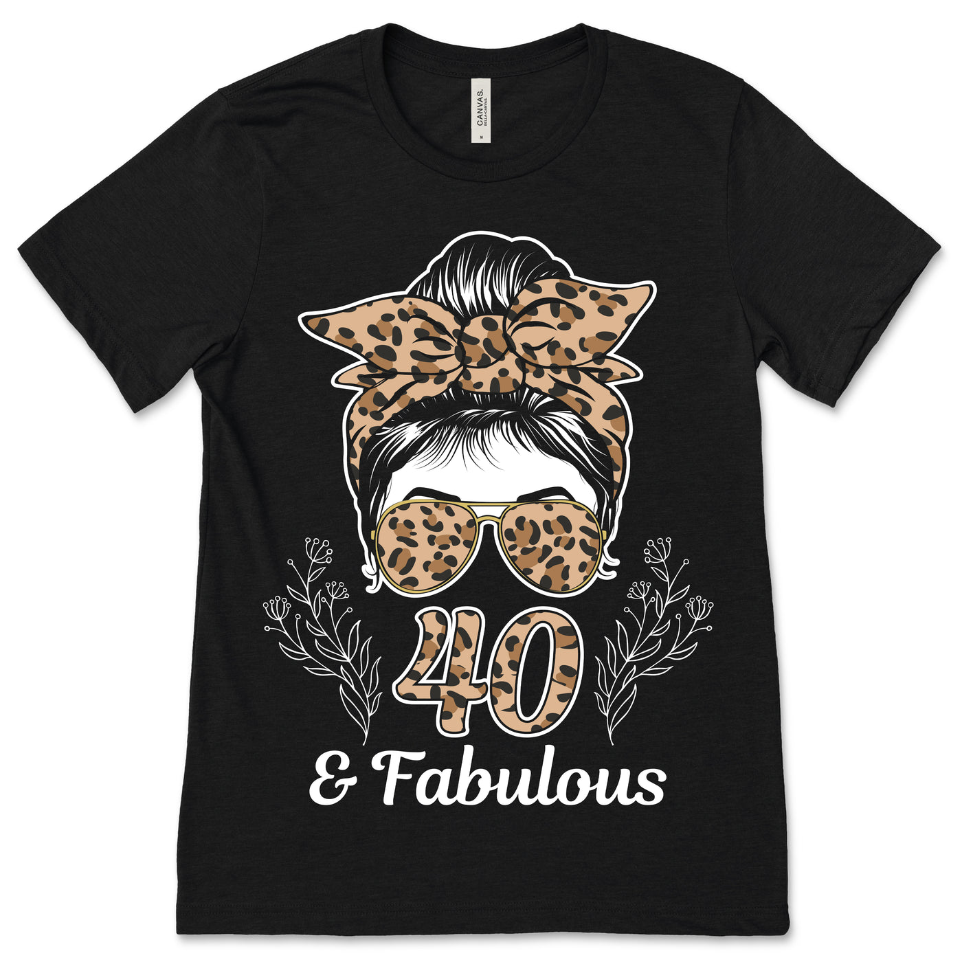 40 Years Old Fabulous Messy Bun Leopard 40th Birthday T-Shirt, Women Queen Party Forty Design Friends Family Mom Mother's Day Present Gift